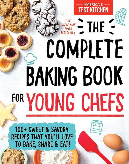 America's Test Kitchen The Complete Baking Book For Young Chefs - Bear Country Kitchen