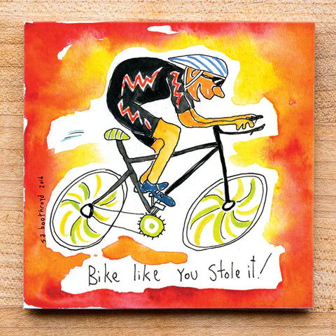 Sa Boothroyd's Magnet - Bike like you Stole it - Bear Country Kitchen
