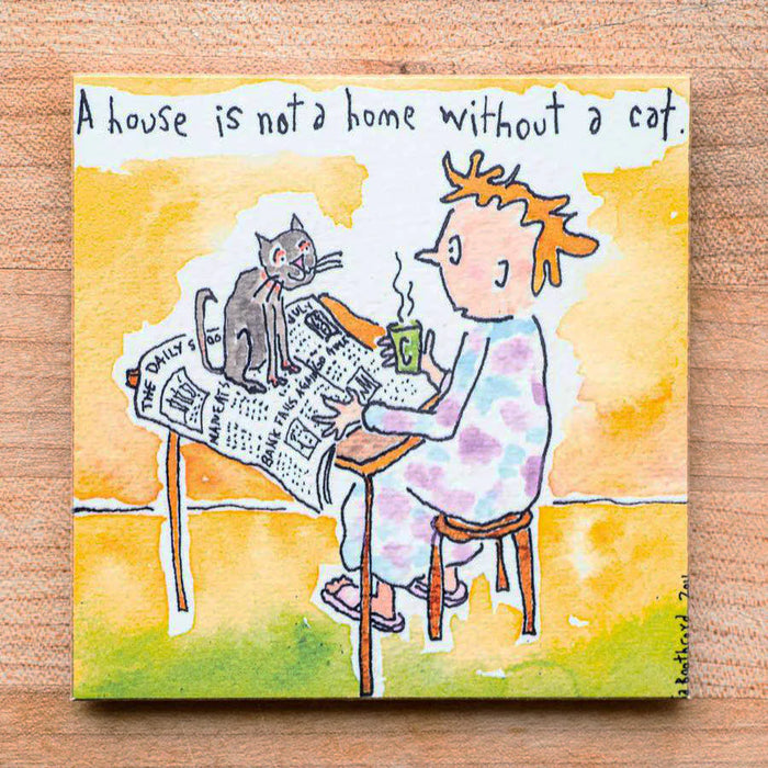 Sa Boothroyd's Magnet - A House without a cat - Bear Country Kitchen