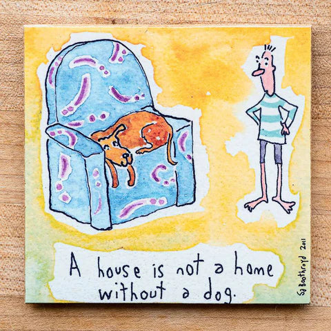 Sa Boothroyd's Magnet - A House without a dog - Bear Country Kitchen