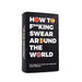 Gift Republic How To F... Swear Around The World - Bear Country Kitchen