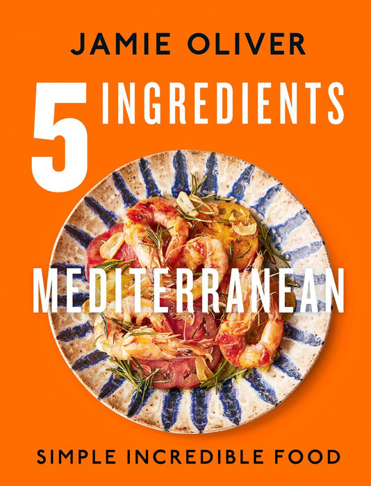 Jamie Oliver 5 Ingredients Mediterranean - Bear Country Kitchen