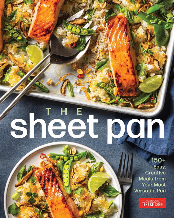 The Sheet Pan 150 Easy Creative Meals